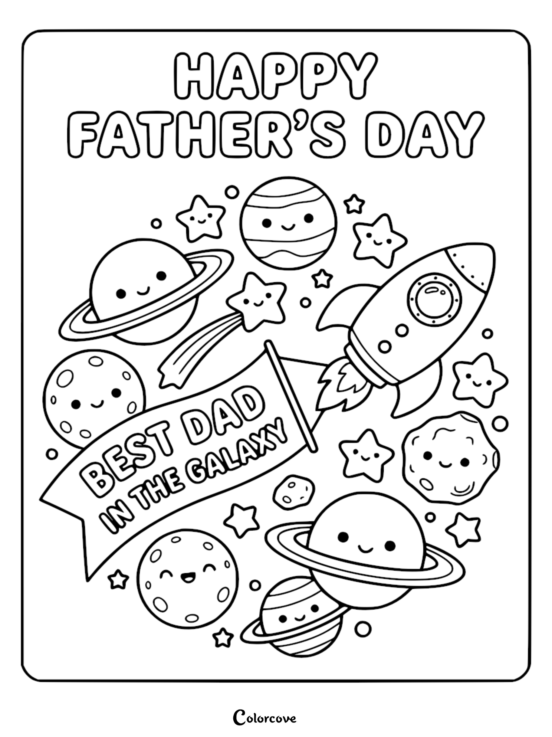 Kawaii space-themed Father's Day coloring page featuring a rocket ship carrying a banner that says Best Dad in the Galaxy, surrounded by smiling planets, stars, and moons.