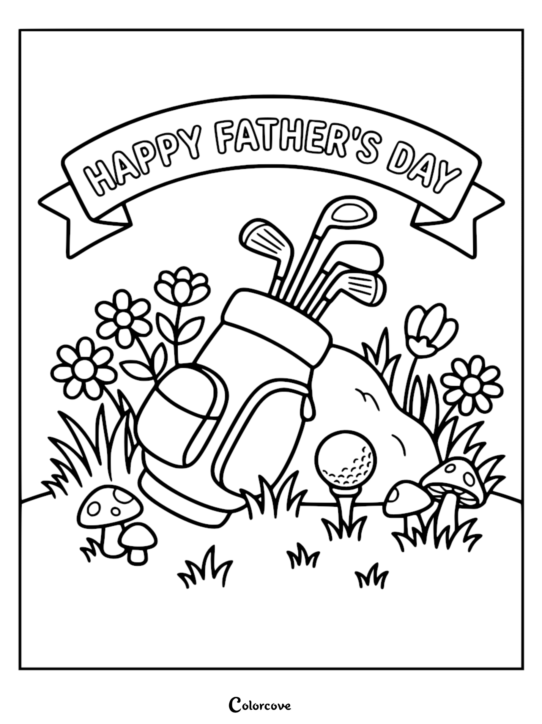 Happy Father's Day coloring page featuring a golf bag with clubs next to a golf ball on a tee, surrounded by flowers, grass, and mushrooms.