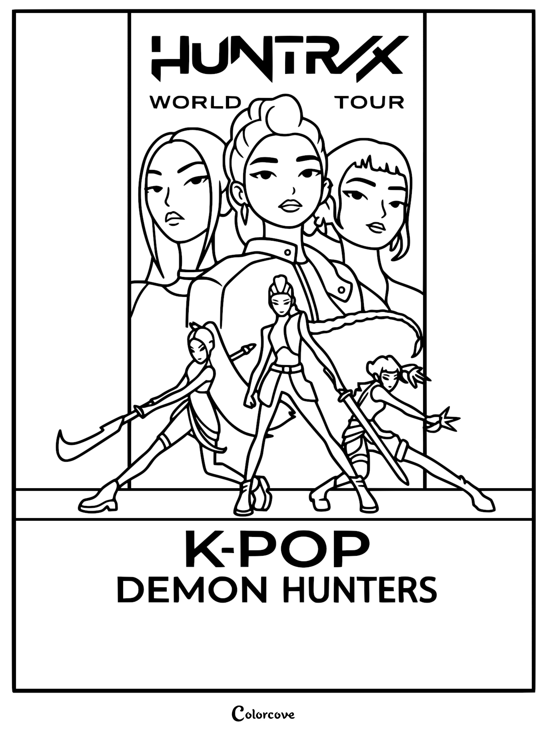Line art coloring page featuring the K-pop trio Huntrix; Rumi, Mira, and Zoey are shown in both portrait and action-ready battle poses with their signature weapons and the Huntrix World Tour logo.