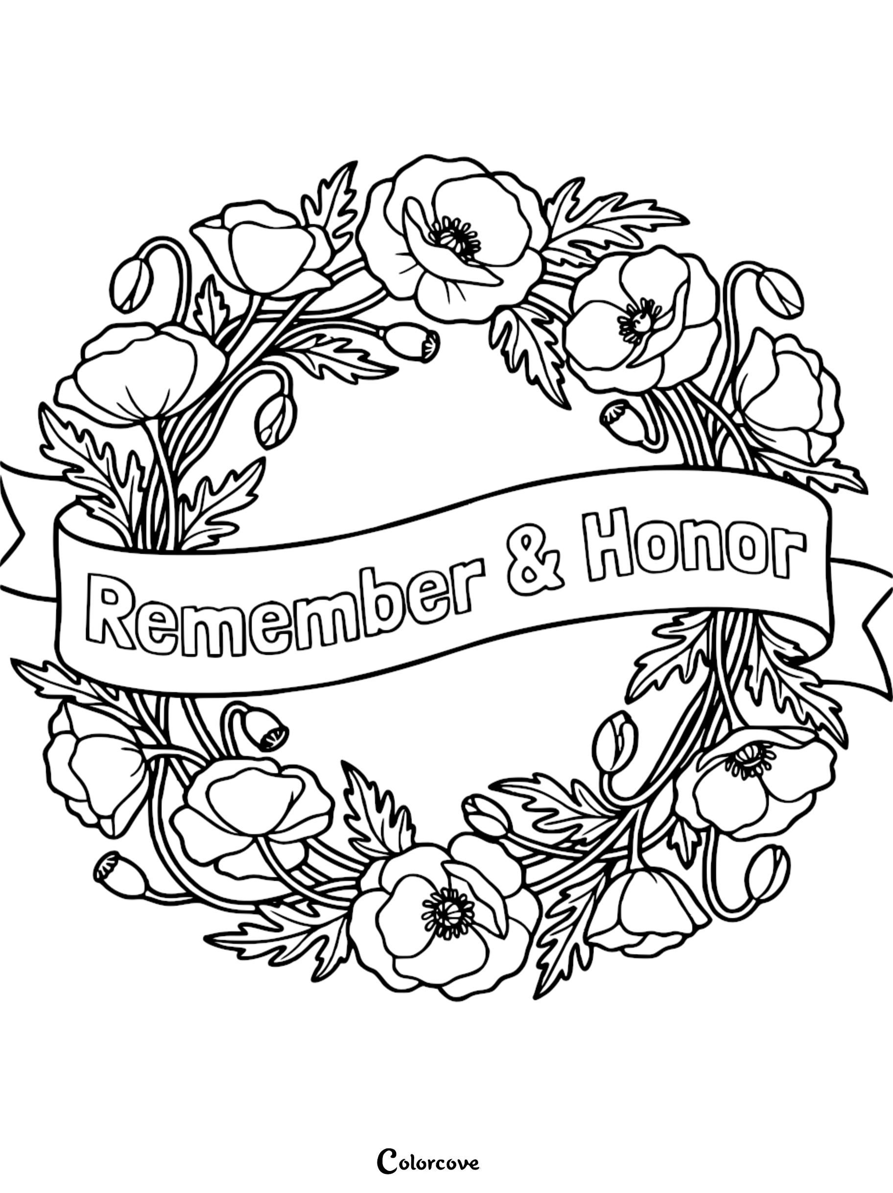 A printable coloring page featuring a decorative wreath of poppy flowers surrounding a ribbon banner that says Remember and Honor for Memorial Day or Remembrance Day.