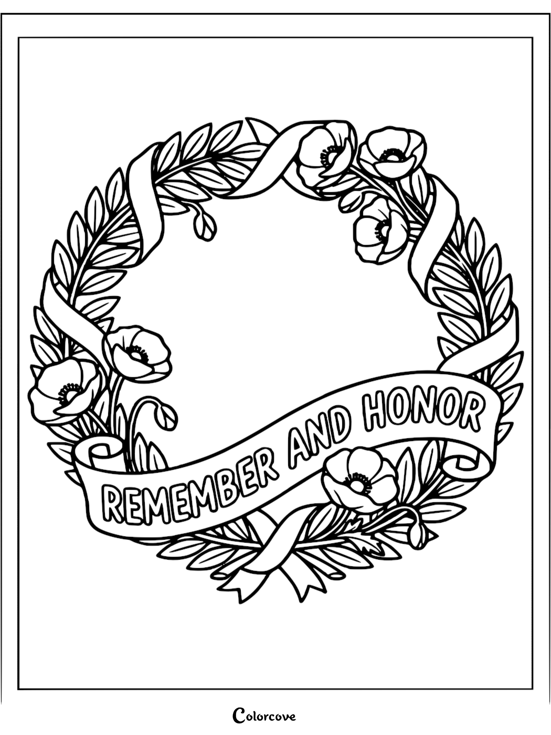 A printable coloring page featuring a decorative wreath of poppy flowers and leaves with a ribbon banner that reads Remember and Honor.