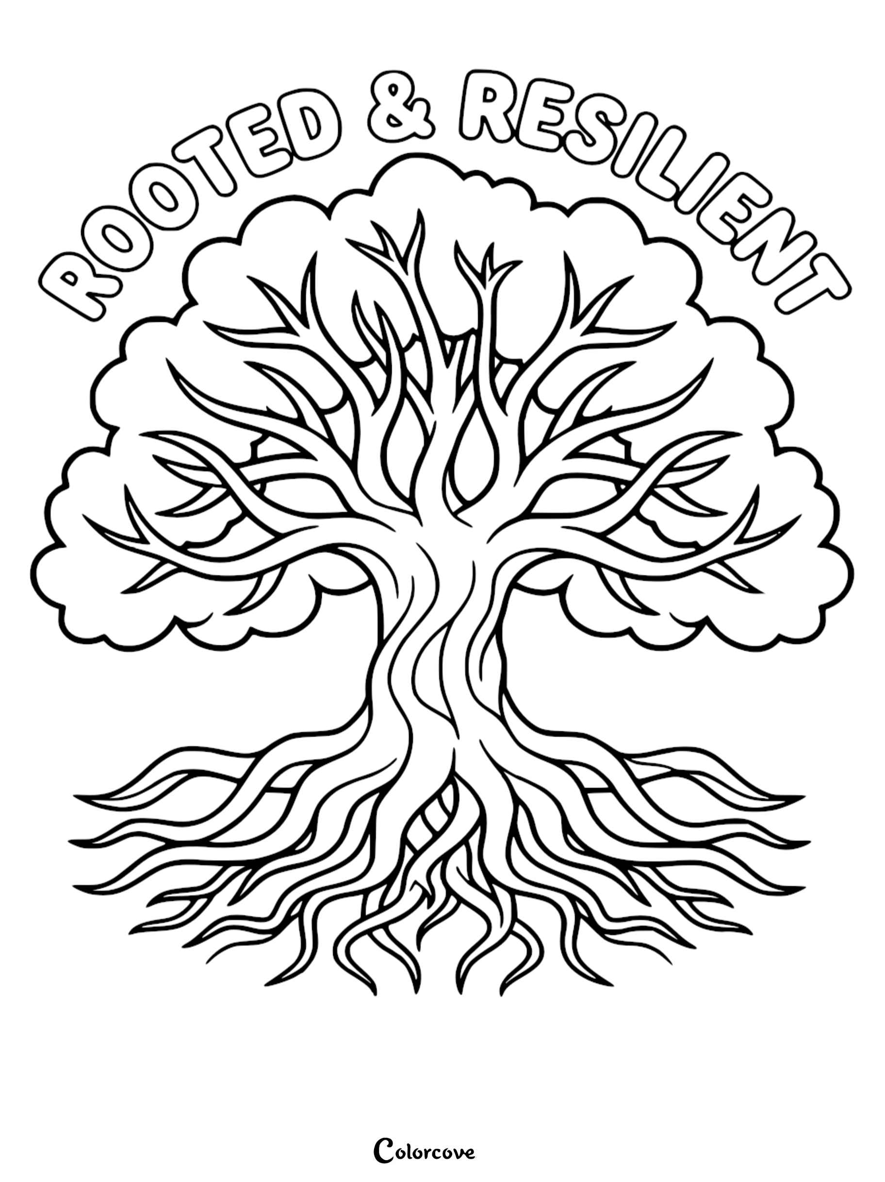 A black and white coloring page featuring a majestic tree with sprawling roots and the text Rooted and Resilient arched above the canopy.