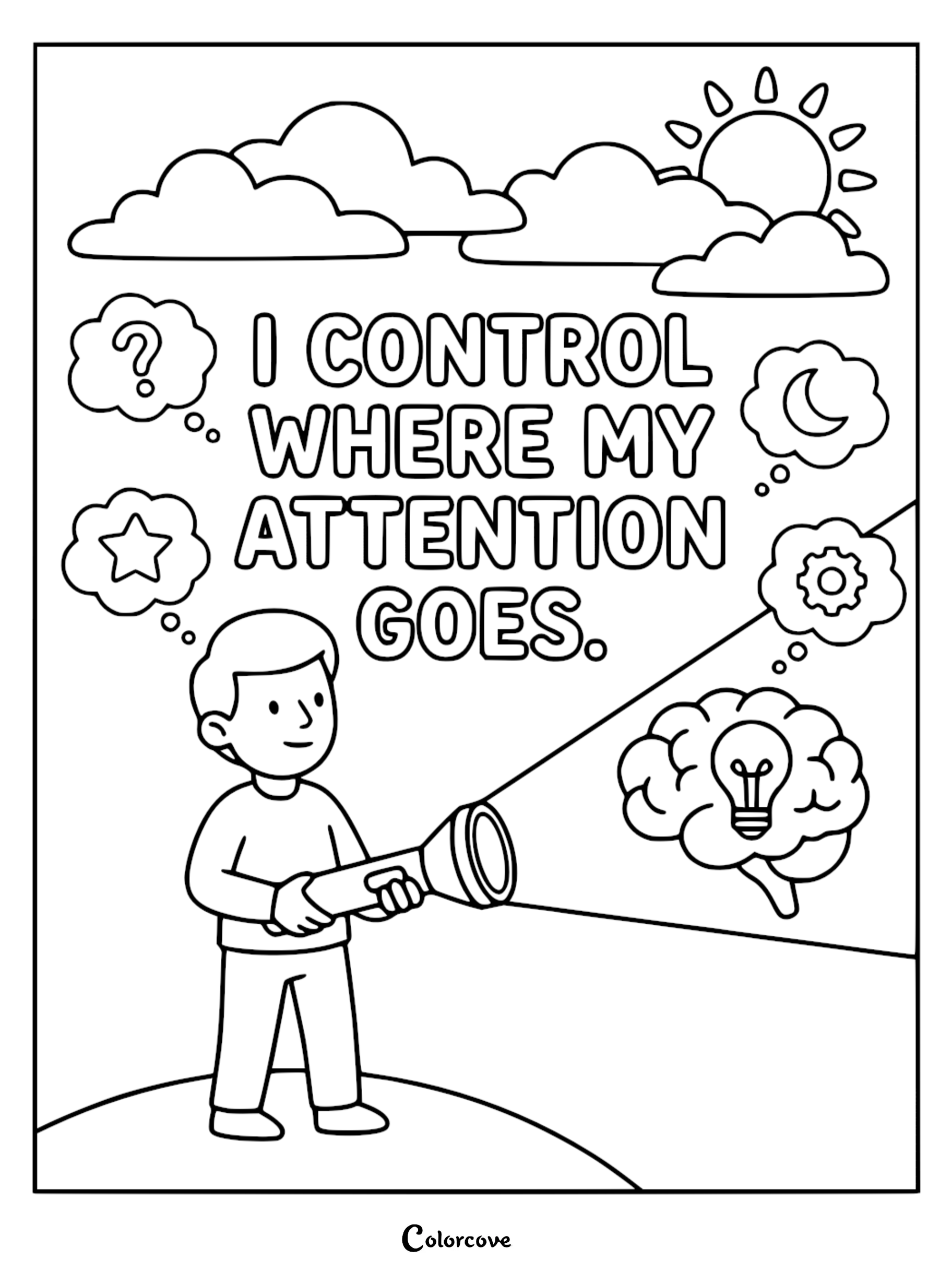 A boy holding a flashlight shining on a brain with a lightbulb, featuring the text I Control Where My Attention Goes on a printable coloring page.
