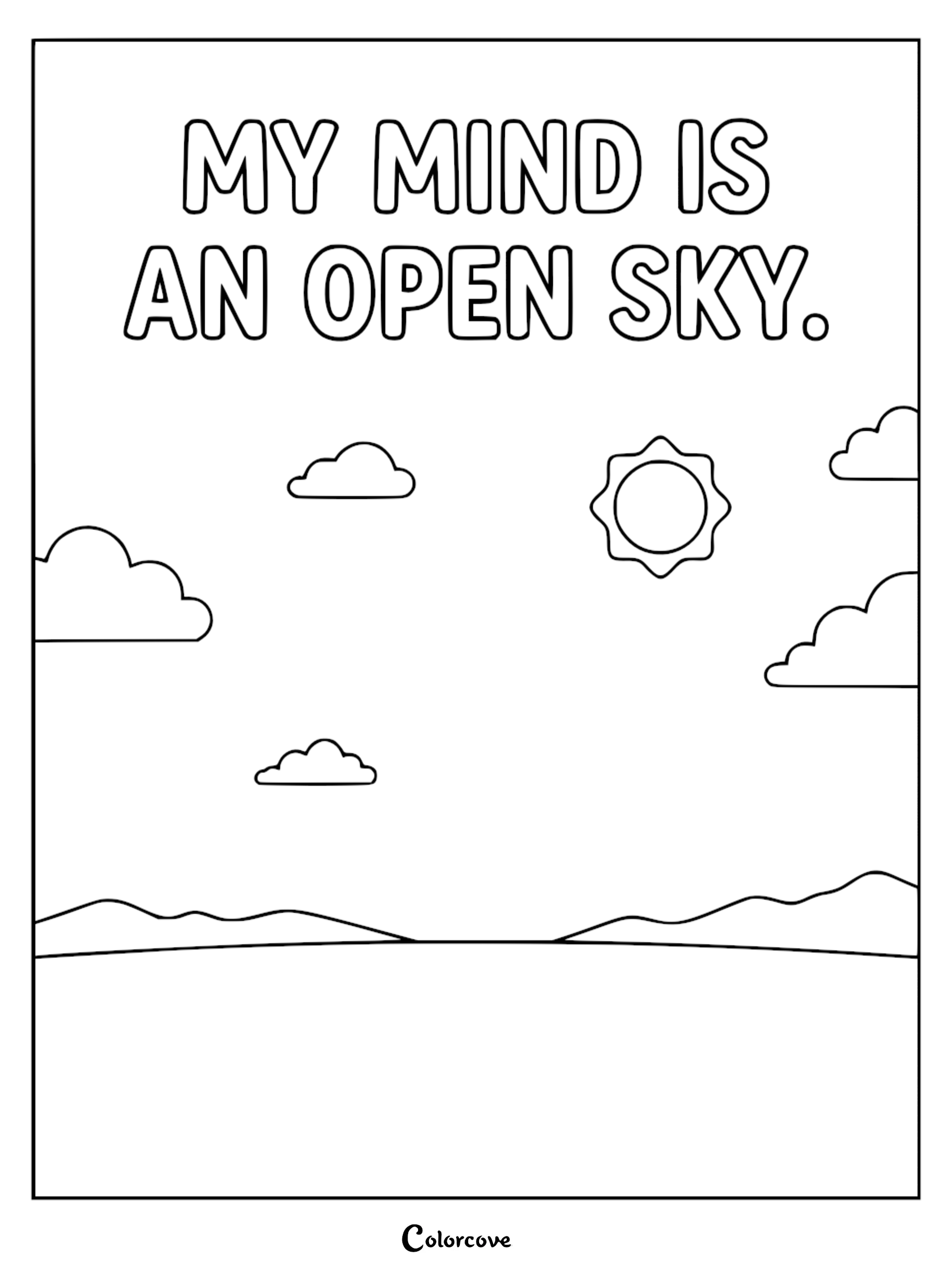 A mindfulness coloring page featuring a sunny sky with fluffy clouds and rolling hills, with the text My Mind Is An Open Sky written in bold bubble letters.