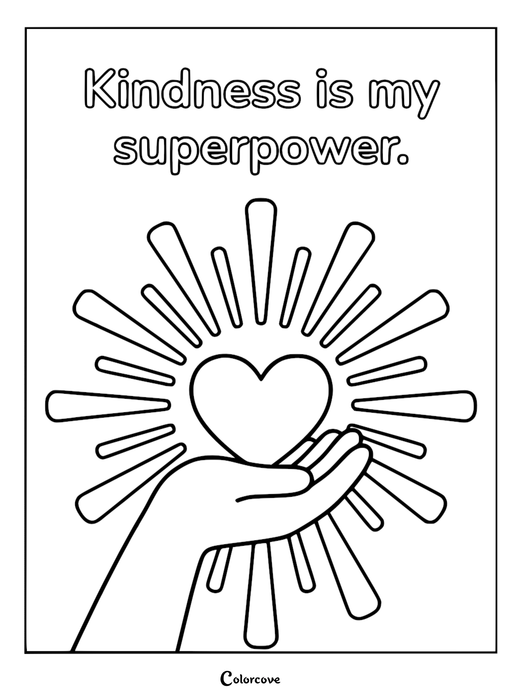 A printable mindfulness coloring page featuring a hand holding a glowing heart with the text Kindness is my superpower above it.