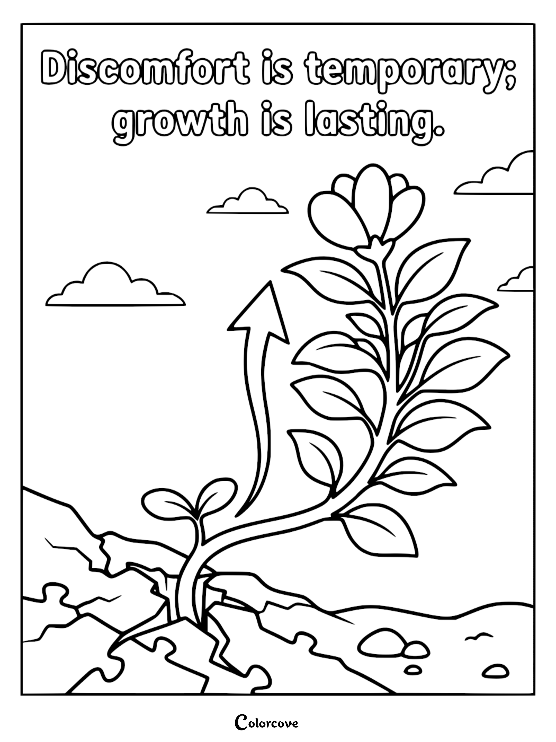 A mindfulness coloring page featuring a flower sprouting through cracked ground with an upward arrow and the text Discomfort is temporary; growth is lasting.