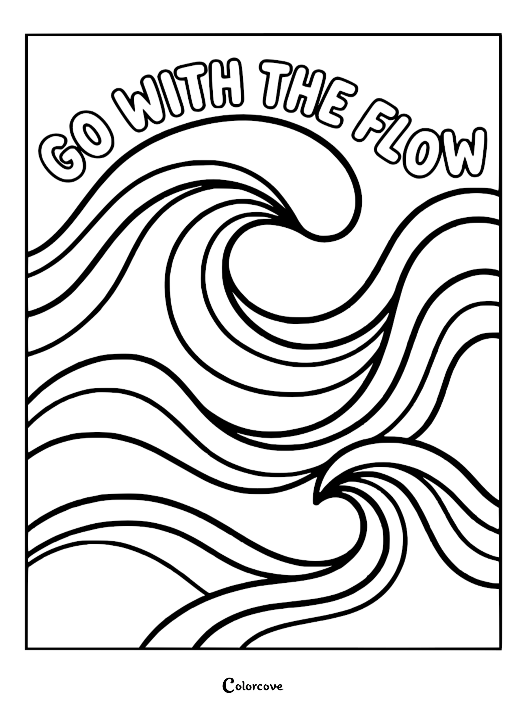 A printable coloring page featuring stylized ocean waves and the mantra Go With The Flow in bold bubble letters.