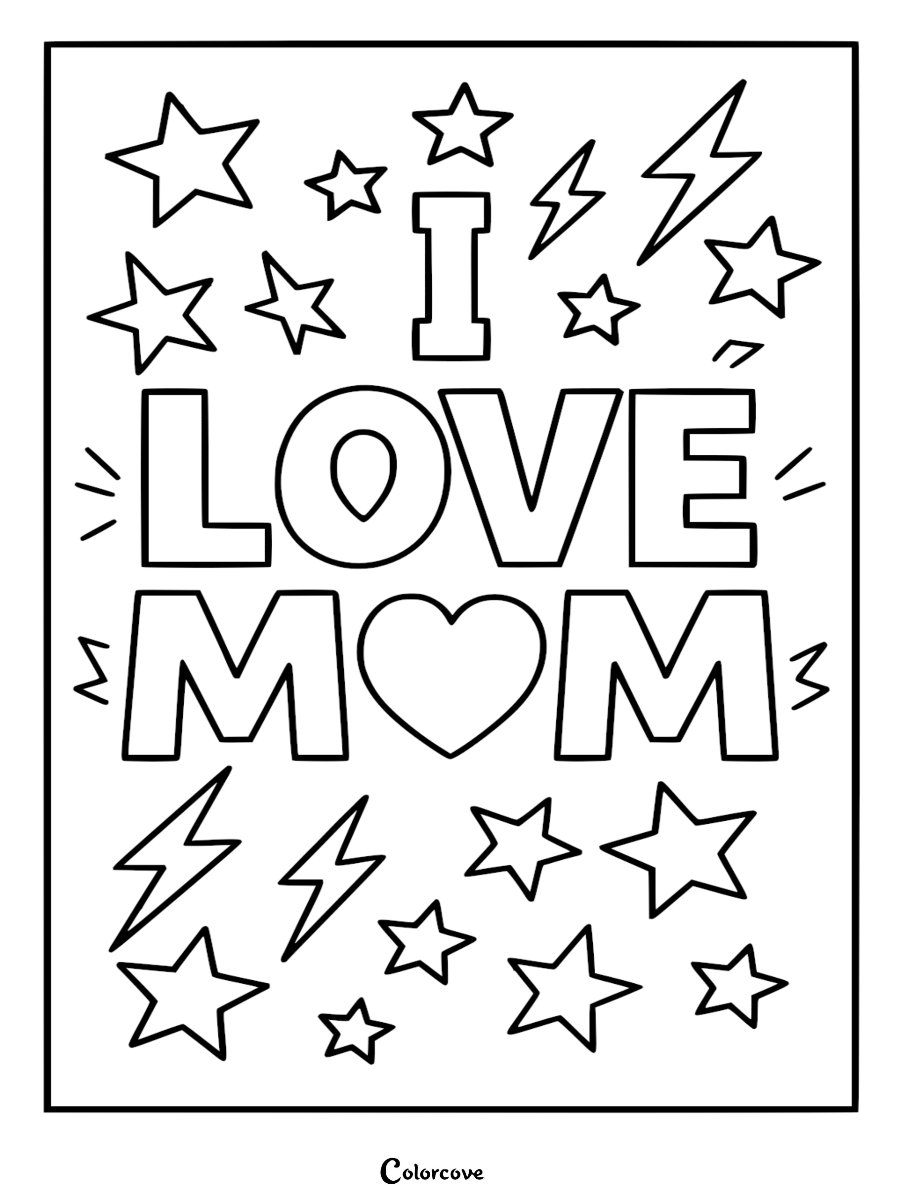 A Mommy and Me coloring page featuring the text I LOVE MOM with a heart in place of the O, surrounded by stars and lightning bolts.