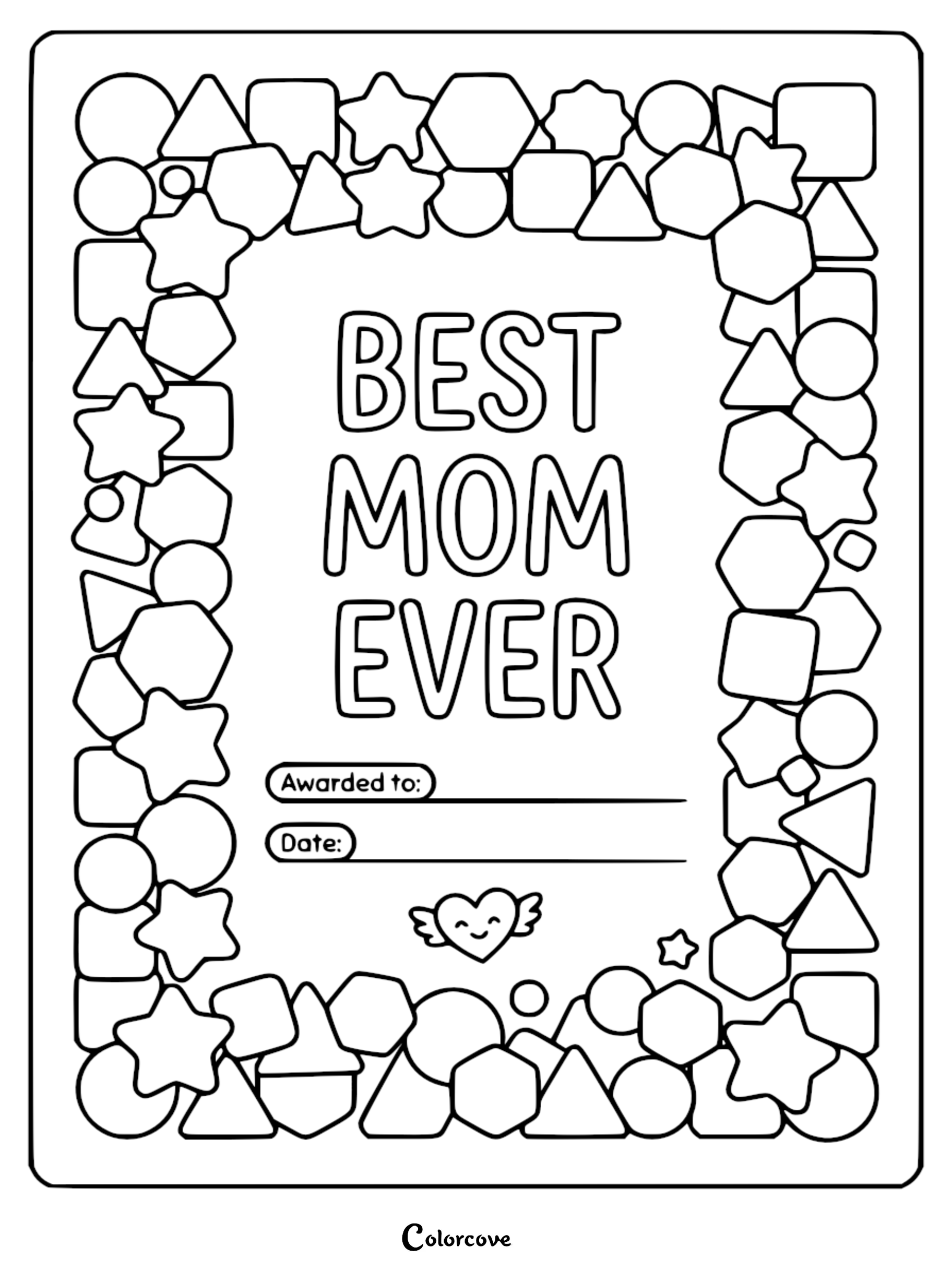 Mother's Day Best Mom Ever award certificate coloring page with a geometric shape border, blank lines for name and date, and a small smiling heart with wings.